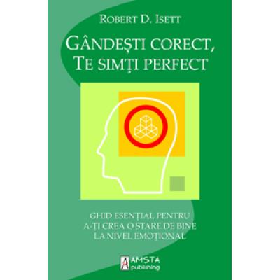 Gandesti corect, te simti perfect